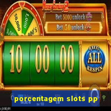 porcentagem slots pp